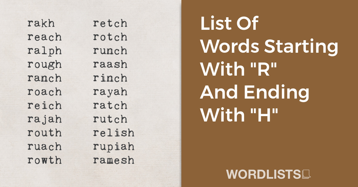 List Of Words Starting With "R" And Ending With "H" thumbnail