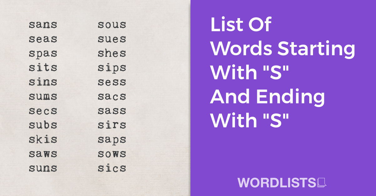 List Of Words Starting With "S" And Ending With "S" thumbnail