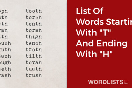List Of Words Starting With "T" And Ending With "H" thumbnail