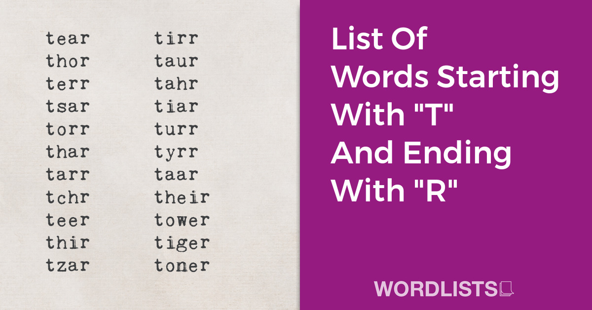 List Of Words Starting With "T" And Ending With "R" thumbnail