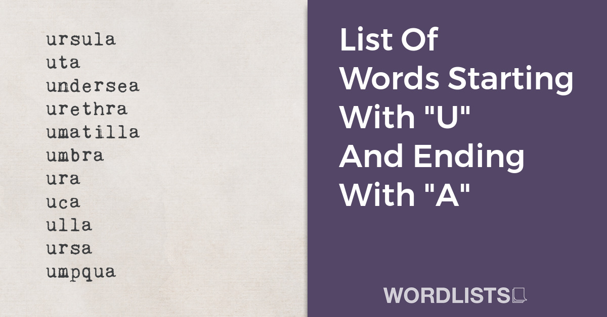 List Of Words Starting With "U" And Ending With "A" thumbnail