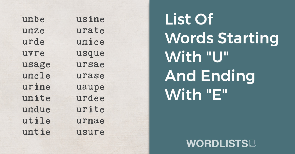 List Of Words Starting With "U" And Ending With "E" thumbnail