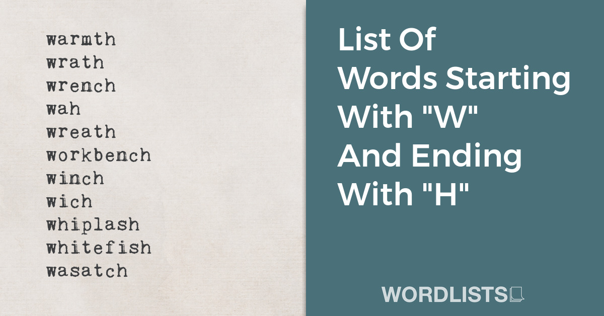List Of Words Starting With "W" And Ending With "H" thumbnail