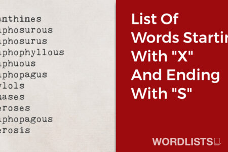 List Of Words Starting With "X" And Ending With "S" thumbnail
