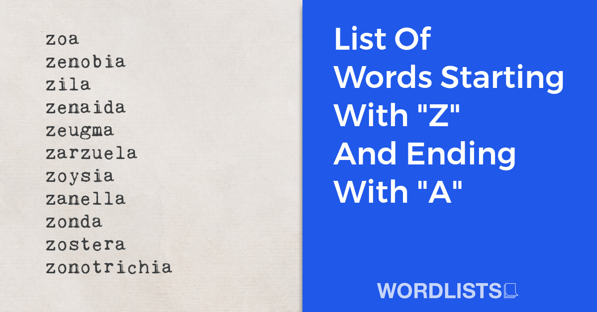 List Of Words Starting With "Z" And Ending With "A" thumbnail