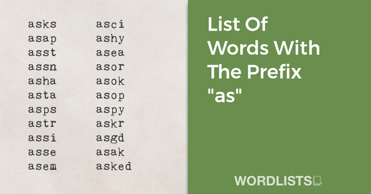 List Of Words With The Prefix "as" thumbnail