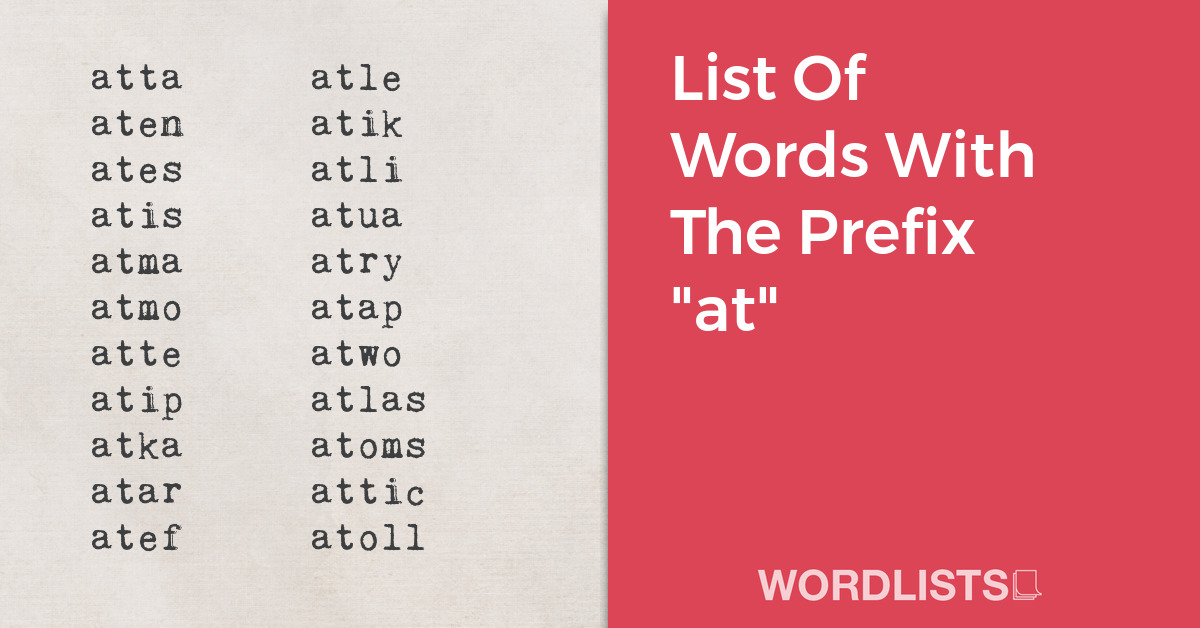 List Of Words With The Prefix "at" thumbnail