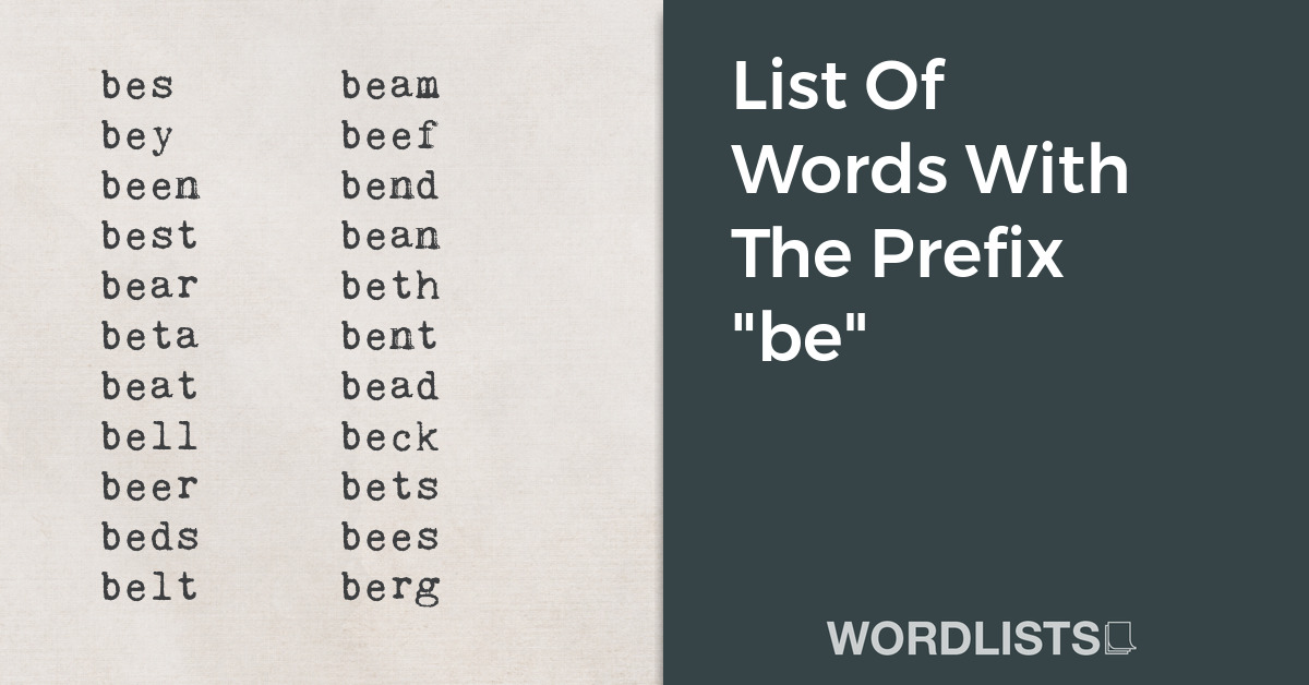 List Of Words With The Prefix "be" thumbnail