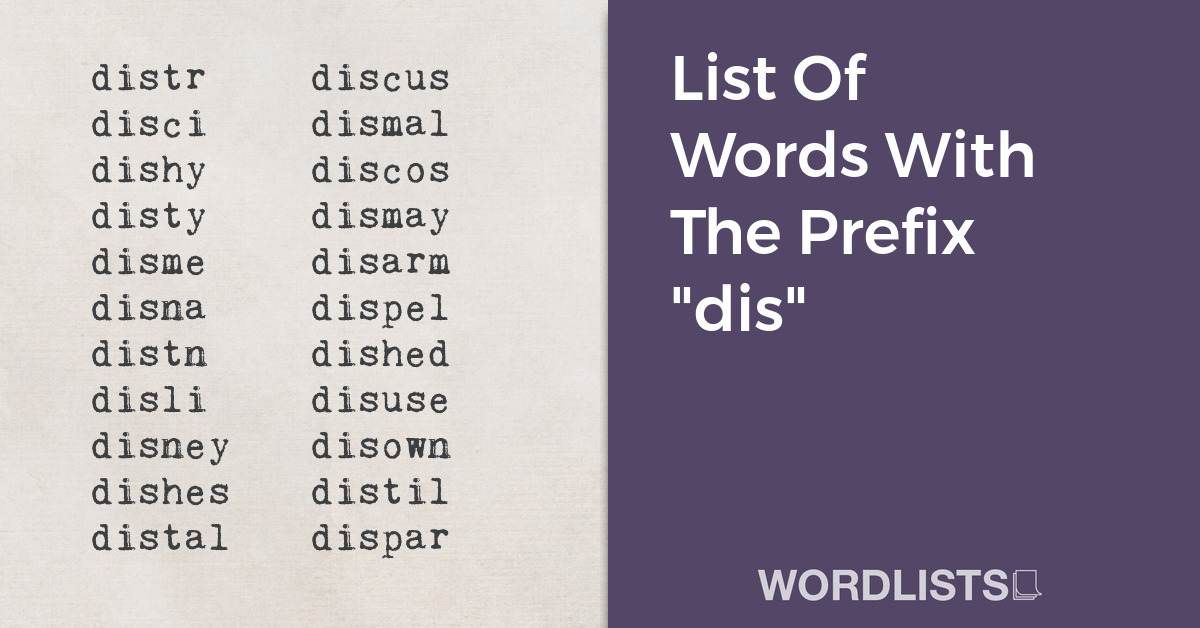 List Of Words With The Prefix "dis" thumbnail