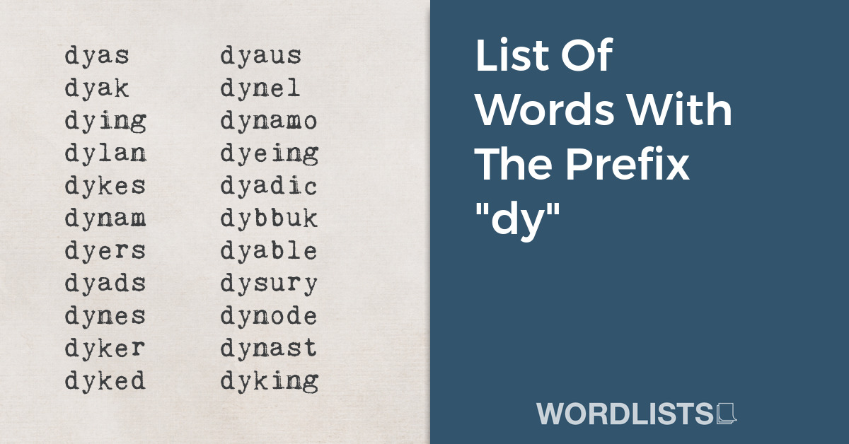 List Of Words With The Prefix "dy" thumbnail