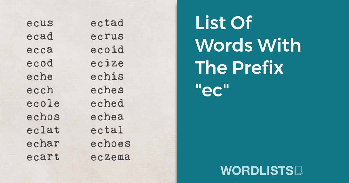 List Of Words With The Prefix "ec" thumbnail
