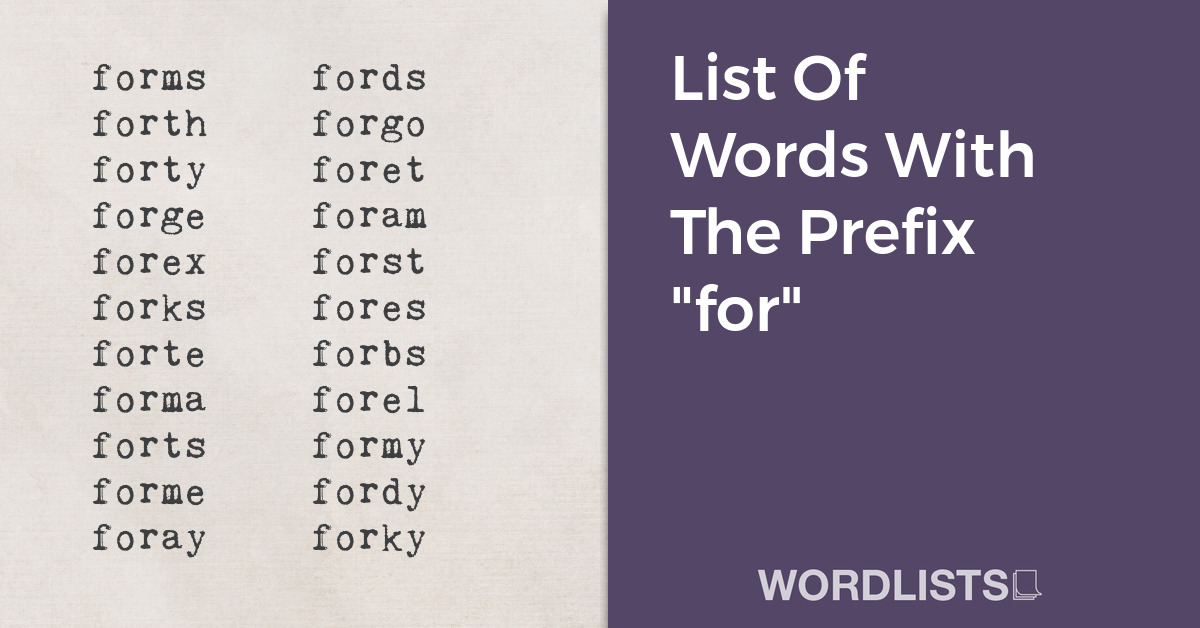 List Of Words With The Prefix "for" thumbnail