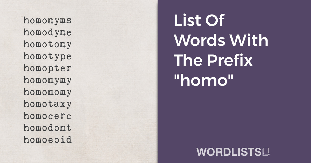 List Of Words With The Prefix "homo" thumbnail