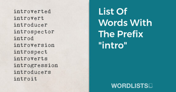 List Of Words With The Prefix "intro" thumbnail