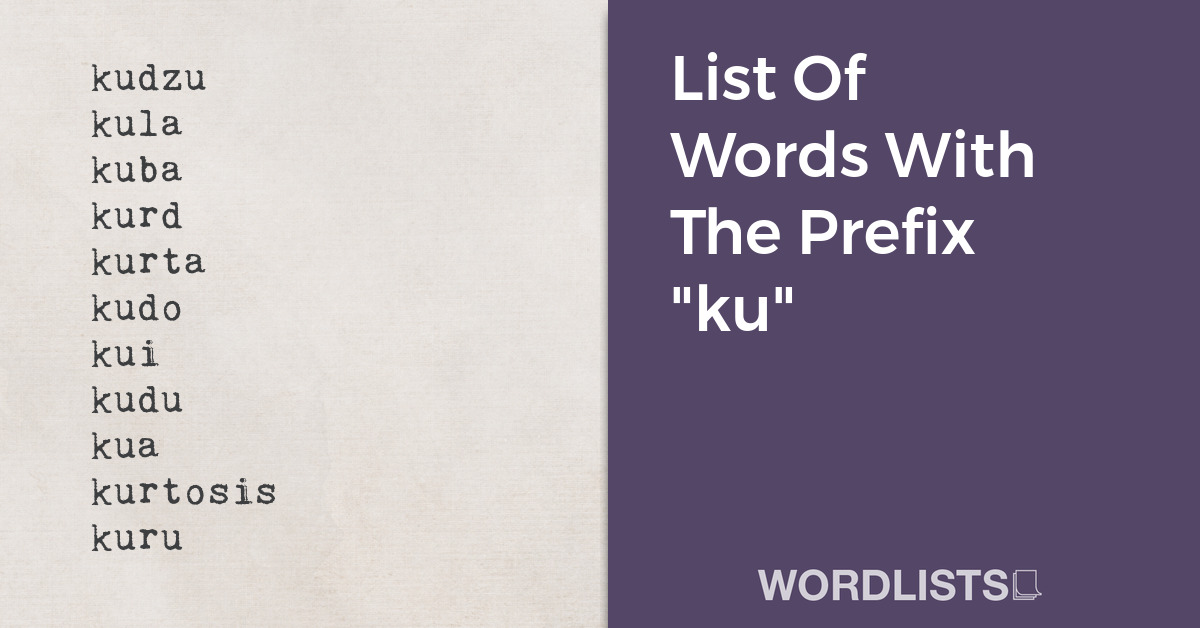 List Of Words With The Prefix "ku" thumbnail