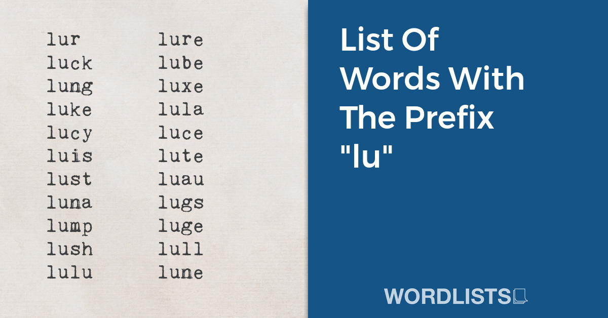 List Of Words With The Prefix "lu" thumbnail