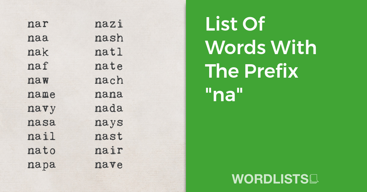 List Of Words With The Prefix "na" thumbnail