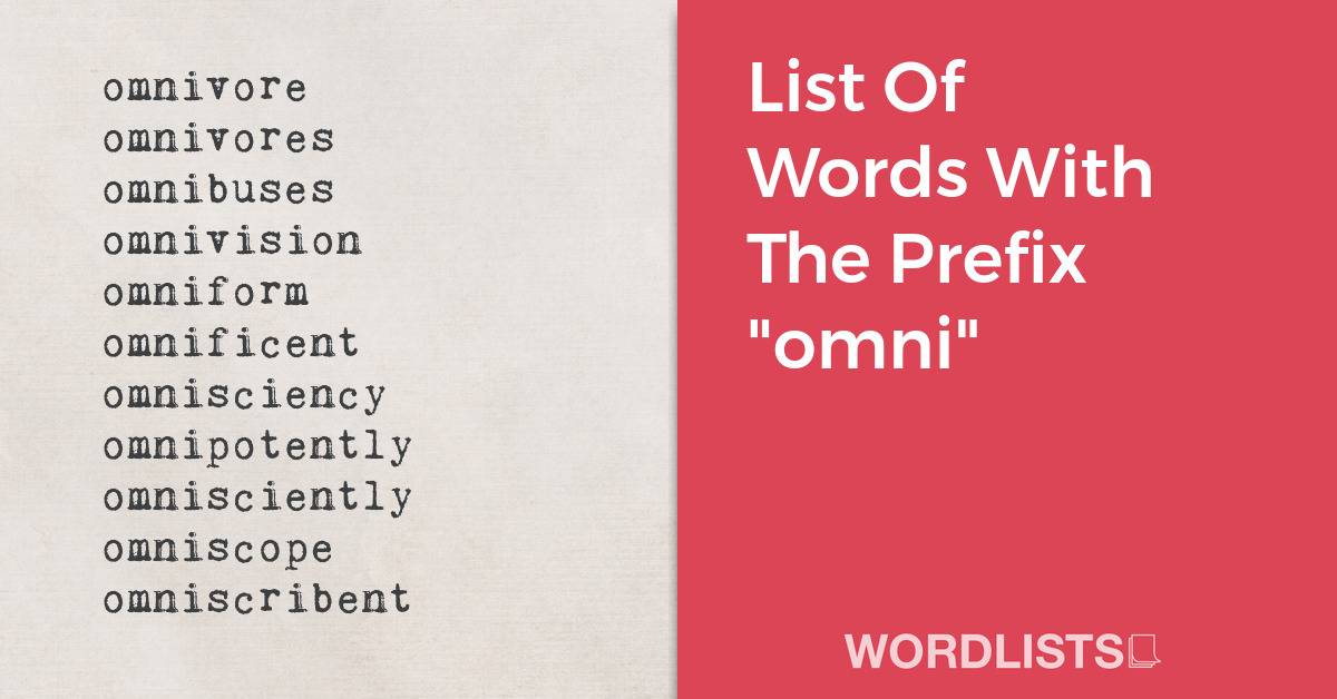 List Of Words With The Prefix "omni" thumbnail