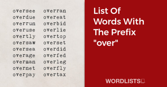 List Of Words With The Prefix "over" thumbnail