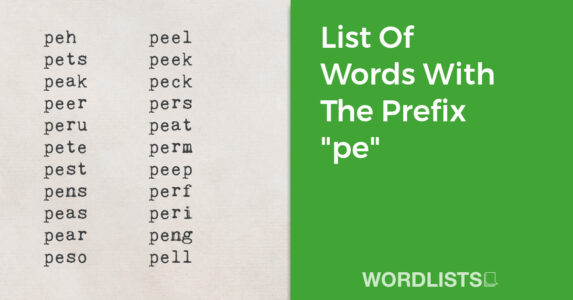 List Of Words With The Prefix "pe" thumbnail