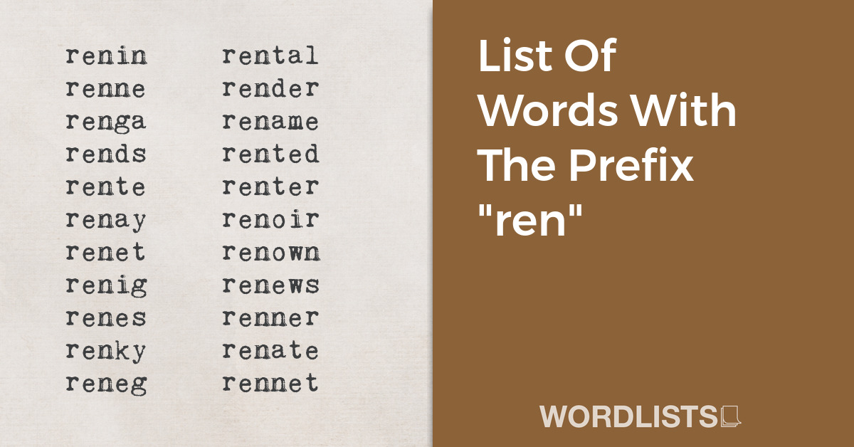 List Of Words With The Prefix "ren" thumbnail