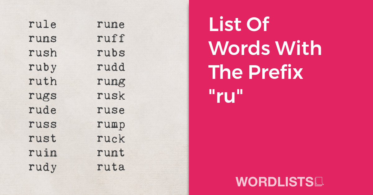 List Of Words With The Prefix "ru" thumbnail