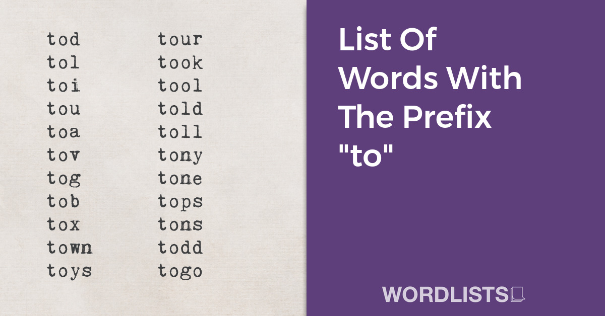 List Of Words With The Prefix "to" thumbnail