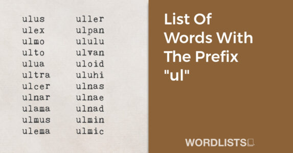 List Of Words With The Prefix "ul" thumbnail