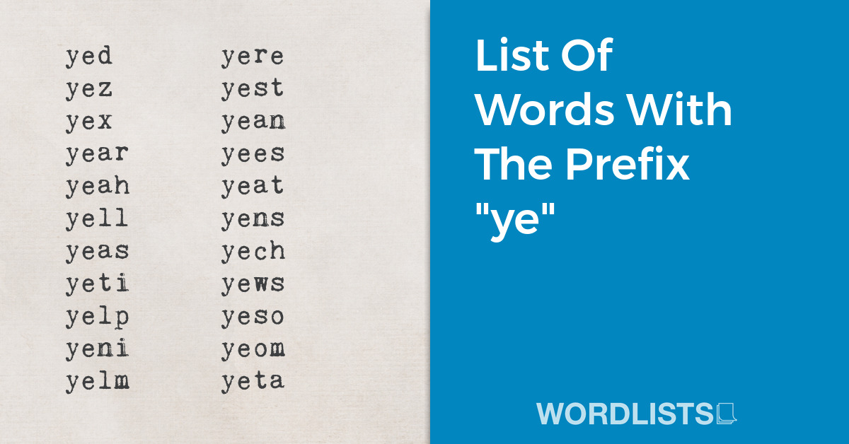 List Of Words With The Prefix "ye" thumbnail