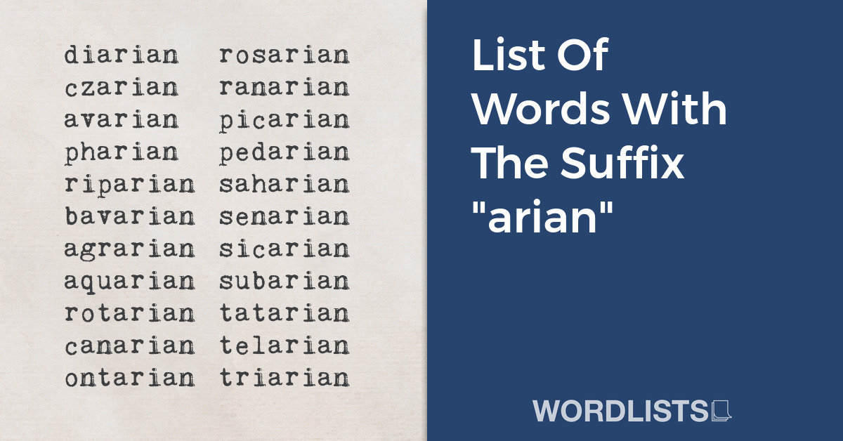List Of Words With The Suffix "arian" thumbnail