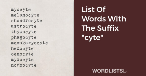 List Of Words With The Suffix "cyte" thumbnail