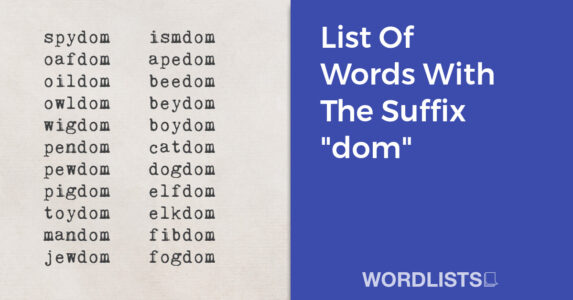 List Of Words With The Suffix "dom" thumbnail