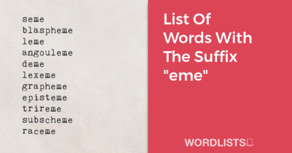 List Of Words With The Suffix "eme" thumbnail