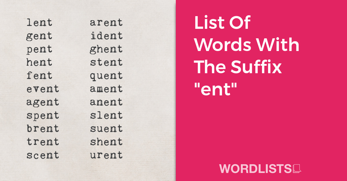 List Of Words With The Suffix "ent" thumbnail