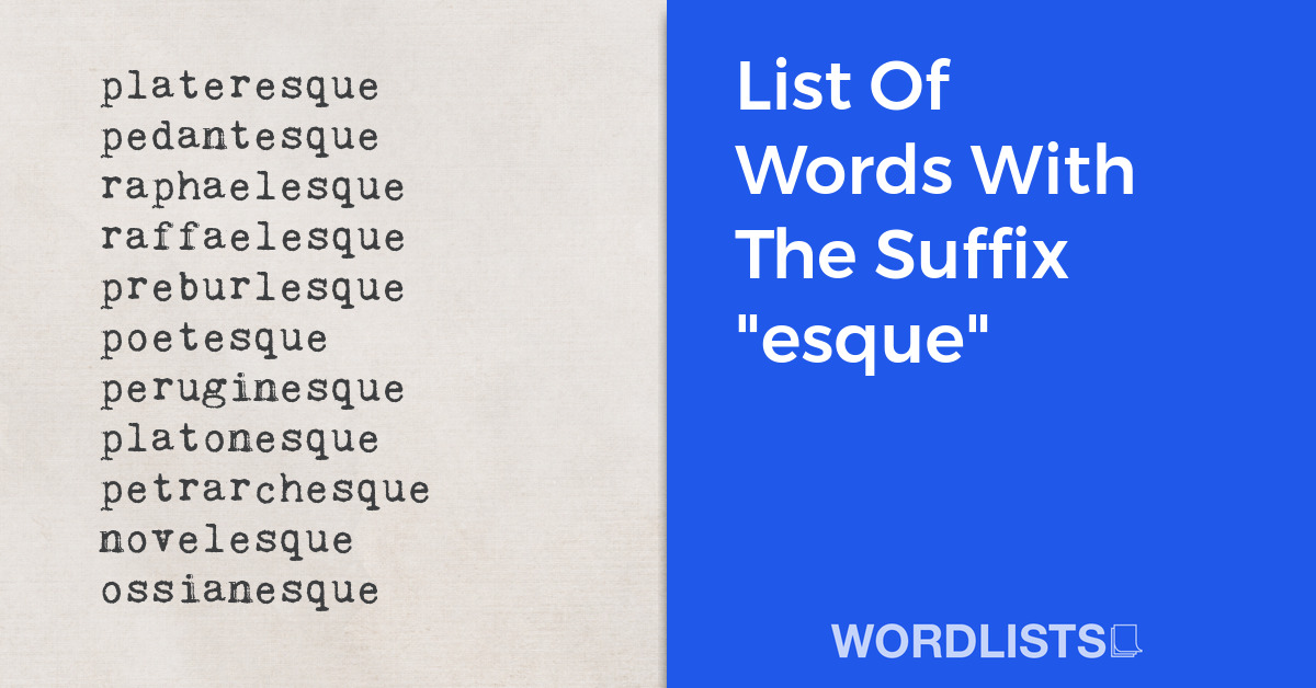 List Of Words With The Suffix "esque" thumbnail