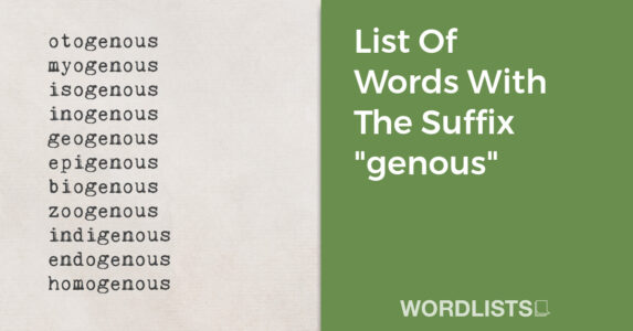 List Of Words With The Suffix "genous" thumbnail