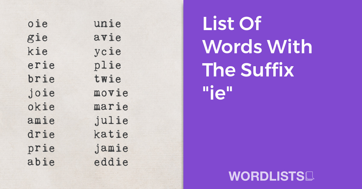 List Of Words With The Suffix "ie" thumbnail