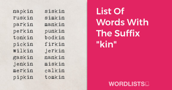 List Of Words With The Suffix "kin" thumbnail