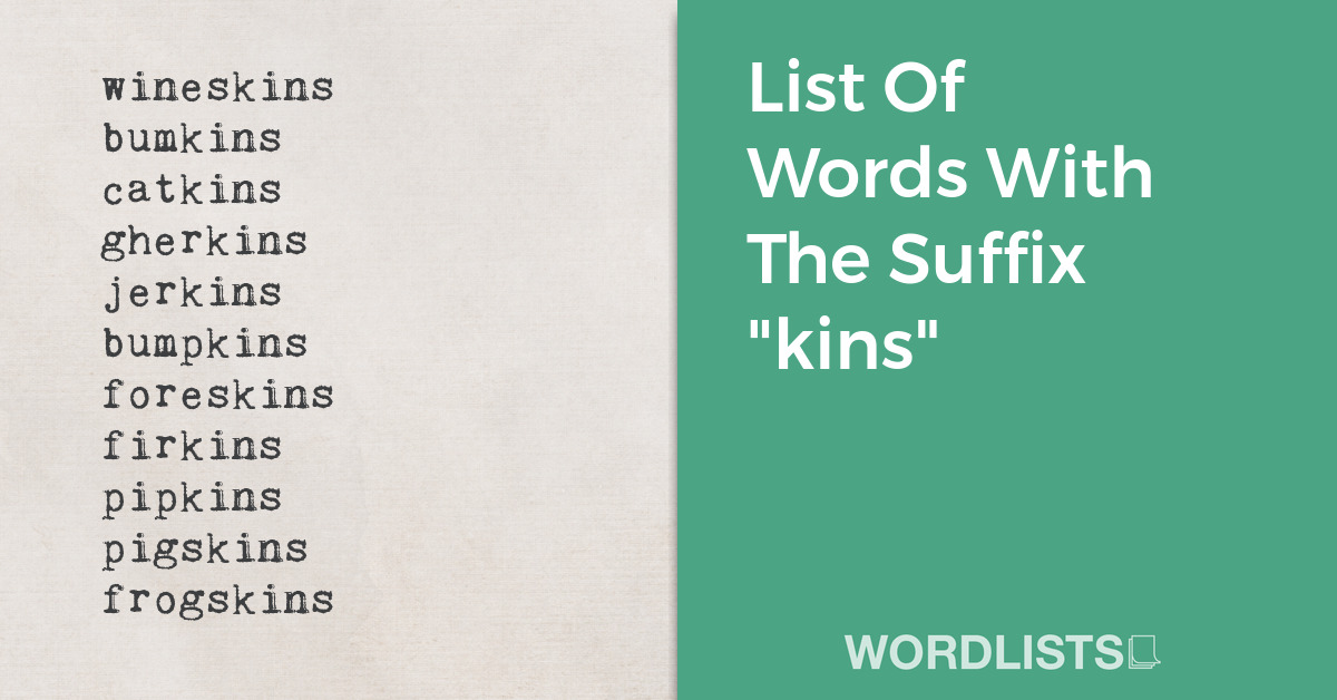 List Of Words With The Suffix "kins" thumbnail