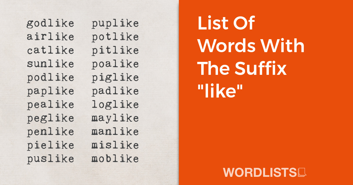 List Of Words With The Suffix "like" thumbnail