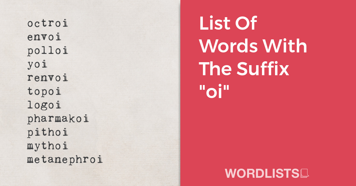 List Of Words With The Suffix "oi" thumbnail