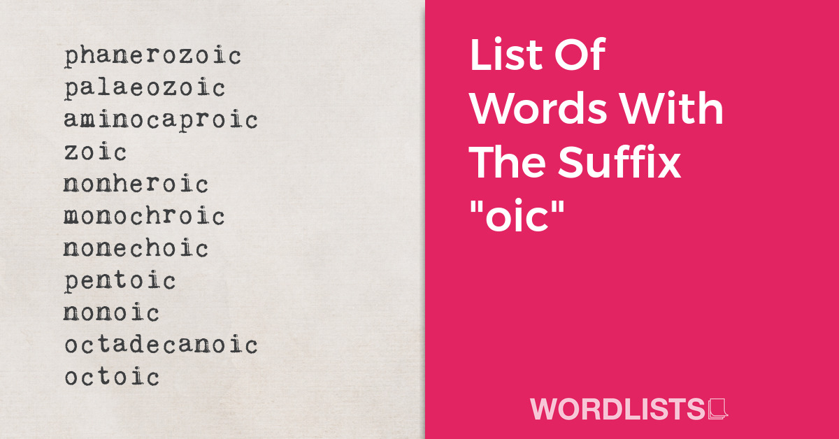 List Of Words With The Suffix "oic" thumbnail