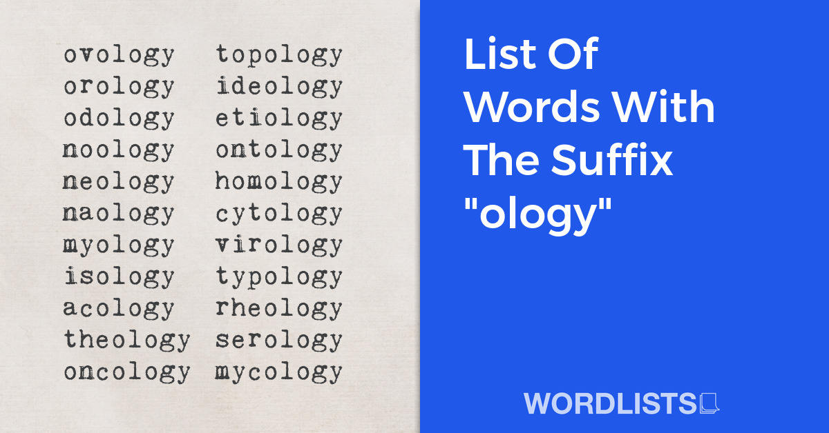 List Of Words With The Suffix "ology" thumbnail