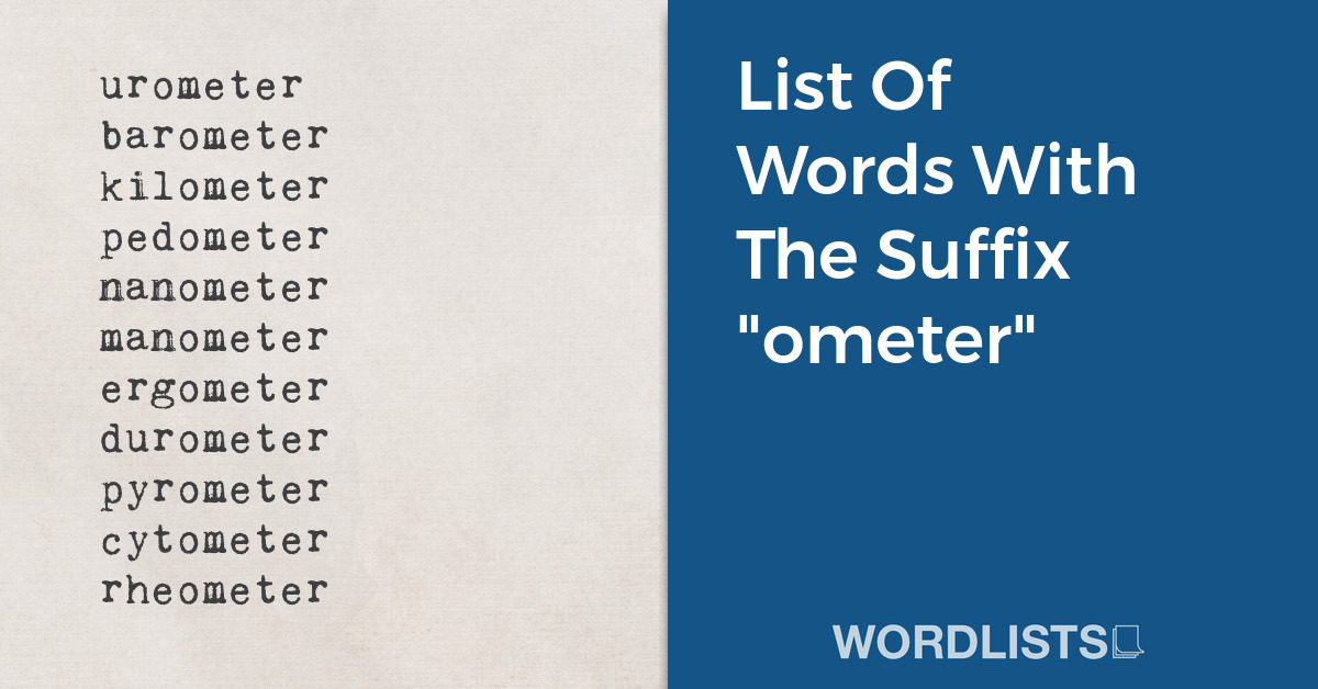 List Of Words With The Suffix "ometer" thumbnail