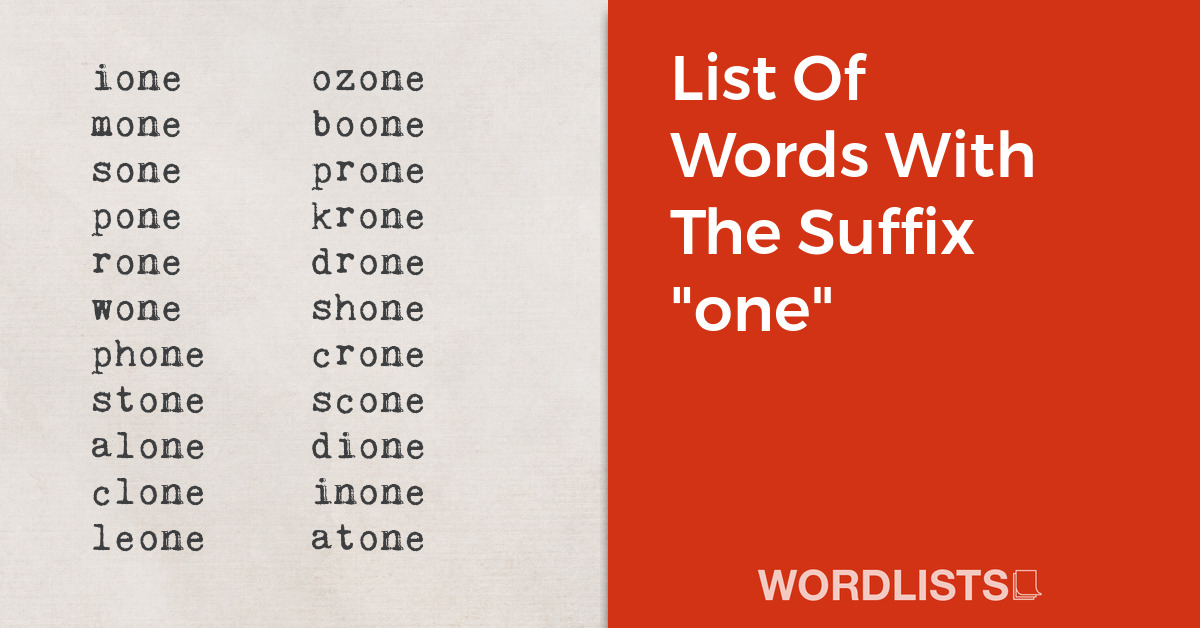 List Of Words With The Suffix "one" thumbnail