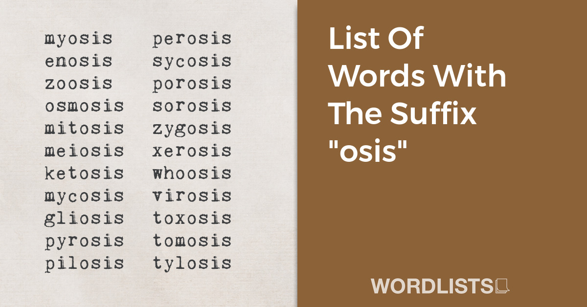 List Of Words With The Suffix "osis" thumbnail