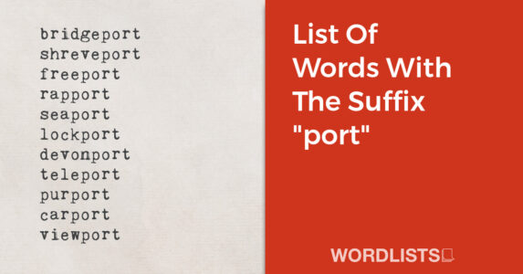 List Of Words With The Suffix "port" thumbnail