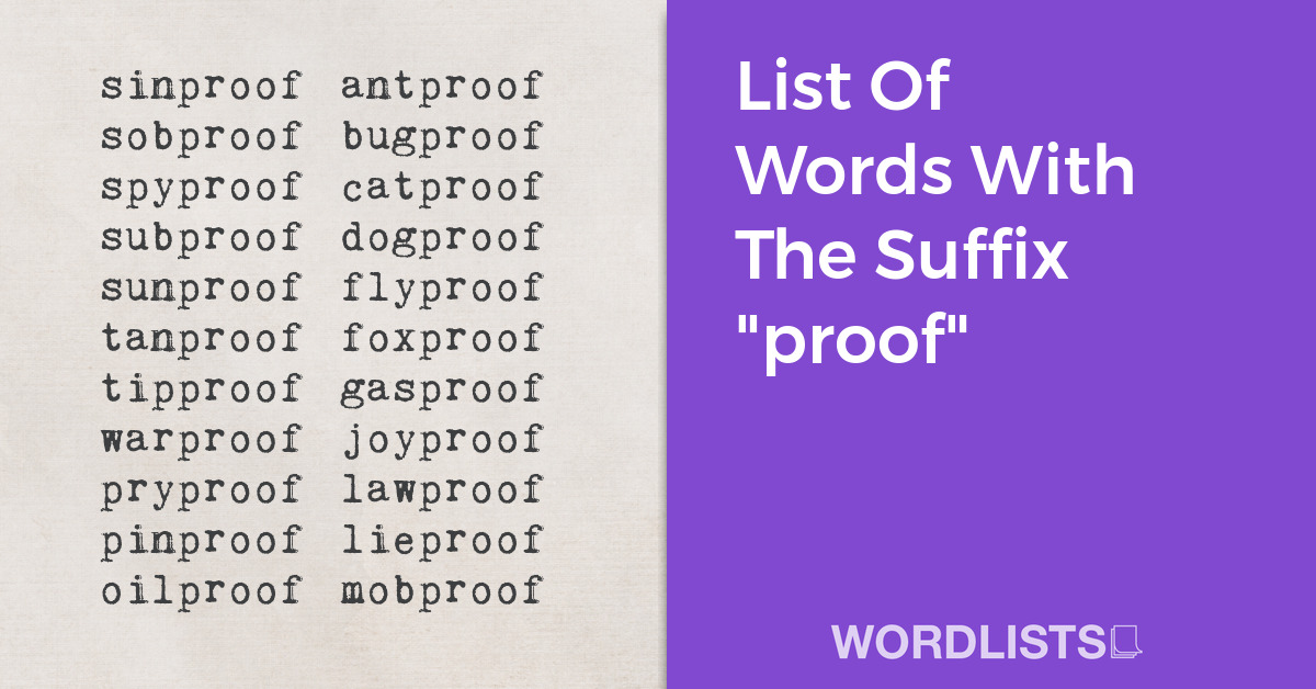 List Of Words With The Suffix "proof" thumbnail