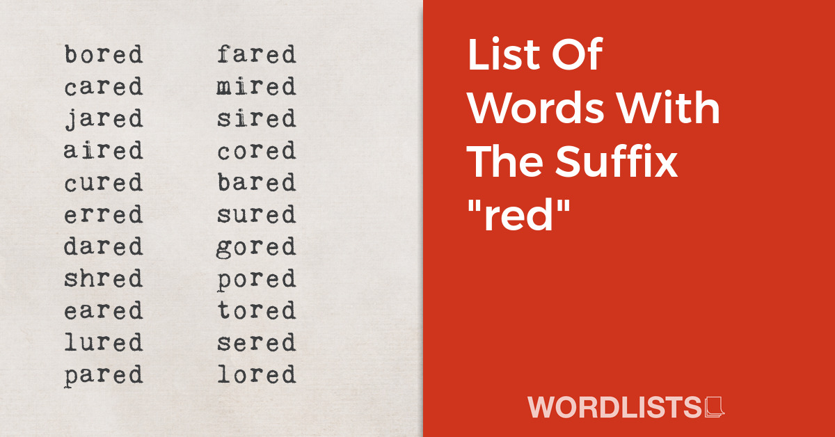 List Of Words With The Suffix "red" thumbnail