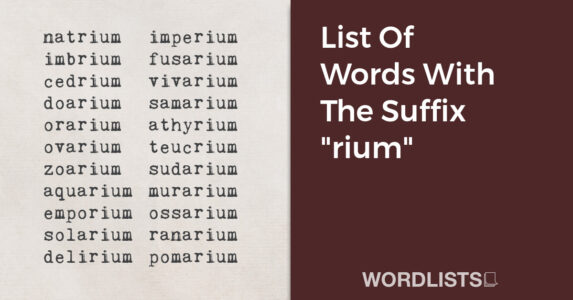 List Of Words With The Suffix "rium" thumbnail